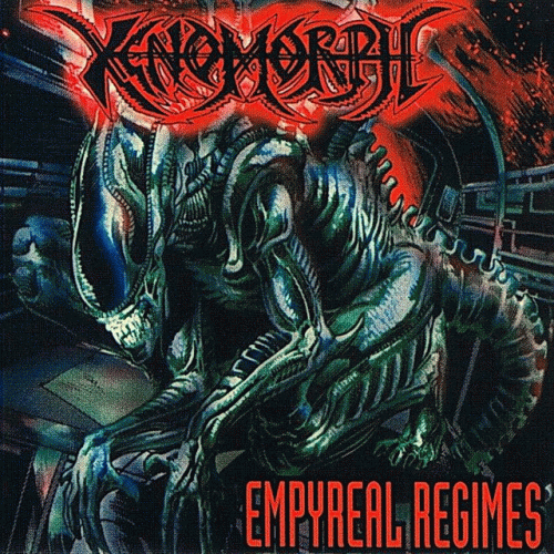 Xenomorph (USA) : Empyreal Regimes